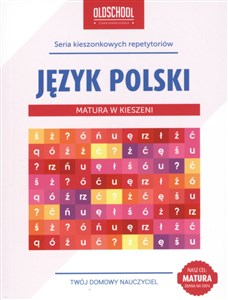 Język polski Matura w kieszeni CEL: MATURA