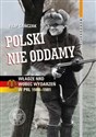 Polski nie oddamy Władze NRD wobec wydarzeń w PRL 1980–1981 - Filip Gańczak