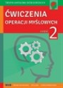 Ćwiczenia operacji myślowych część 2 - Mariola Czarnkowska, Anna Lipa, Paulina Wójcik-Topór