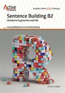 Sentence Building B2. Układanie fragmentów zdań B2 - Księgarnia UK