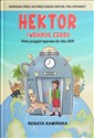 Hektor i wehikuł czasu  - Renata Kamińska