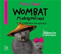 [Audiobook] Wombat Maksymilian i rodzina w tarapatach - Marcin Kozioł