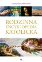 Rodzinna encyklopedia katolicka  - Michel Dubost, Christine Pedotti