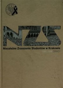 Niezależne Zrzeszenie Studentów w Krakowie 1980-1989 obrazy