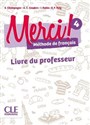 Merci 4 Livre du professeur - Sophie Champagne, Anne-Cécile Couderc, Isabel Rubio, Emilio Ruiz