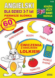 Angielski dla dzieci 3-7 lat Zeszyt 25 Ćwiczenia z królikiem Lolkiem