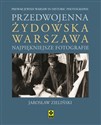 Przedwojenna żydowska Warszawa Najpiękniejsze fotografie