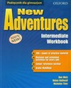 New Adventures Intermediate Workbook Gimnazjum