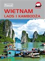 Wietnam Laos i Kambodża Przewodnik ilustrowany