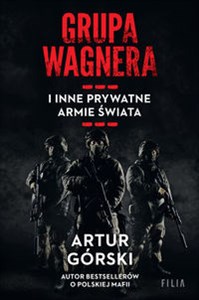 Grupa Wagnera i inne prywatne armie świata Wielkie Litery