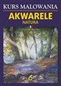 Kurs malowania Akwarele Natura