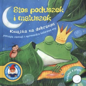 Stos poduszek i maluszek + CD Książka na dobranoc. Pomaga zasnąć i sprowadza kolorowe sny. - Księgarnia UK