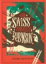 The Swiss Family Robinson  - Johann David Wyss