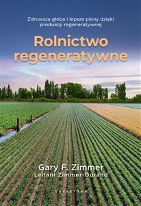 Rolnictwo regeneratywne Zdrowsza gleba i lepsze plony dzięki produkcji regeneratywnej - Księgarnia Niemcy (DE)