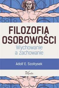 Filozofia osobowości Wychowanie a zachowanie