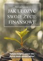 Jak ułożyć swoje życie finansowe - Mariusz Sander