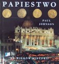 Papiestwo XX wieków historii - Paul Johnson