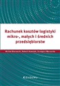 Rachunek kosztów logistyki mikro-, małych i średnich przedsiębiorstw