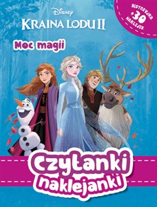 Czytanki naklejanki. Moc magii. Disney Kraina Lodu II