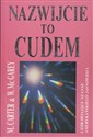 Nazwijcie to cudem - William A. McGarey, Mary Ellen Carter