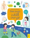 Co i jak? Dlaczego ludzie chorują?