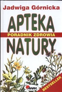 Apteka natury poradnik zdrowia