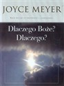 Dlaczego Boże? Dlaczego? Bądź wolny od niepewności i zamieszania