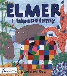 Elmer i hipopotamy - Księgarnia UK