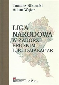 Liga Narodowa w zaborze pruskim i jej działacze - Księgarnia Niemcy (DE)