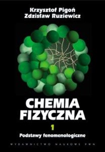 Chemia fizyczna t.1 Podstawy fenomenologiczne