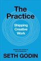 The Practice Shipping creative work