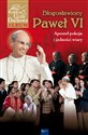 Paweł VI Papież burzliwych czasów