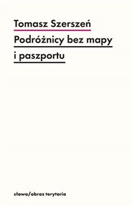 Podróżnicy bez mapy i paszportu Michel Leiris i „Documents”