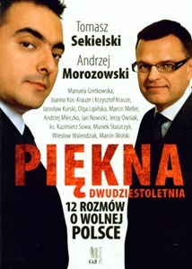 Piękna dwudziestoletnia 12 rozmów o wolnej Polsce - Księgarnia UK