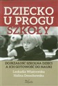 Dziecko u progu szkoły Dojrzałość szkolna dzieci a ich gotowość do nauki