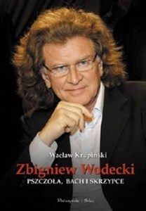 Zbigniew Wodecki Pszczoła Bach i skrzypce