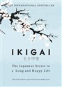 Ikigai The Japanese secret to a long and happy life