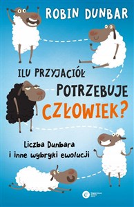 Ilu przyjaciół potrzebuje człowiek? Liczba Dunbara i inne wybryki ewolucji