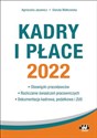 Kadry i płace 2022 - Agnieszka Jacewicz, Danuta Małkowska