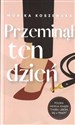 Przeminął ten dzień 