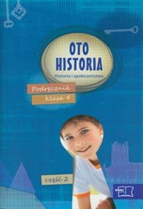 Oto historia 4 Podręcznik część 2 Szkoła podstawowa