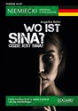 Wo ist Sina? Niemiecki Kryminał z ćwiczeniami - Angelika Bohn