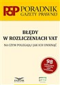 Błędy w rozliczeniach VAT Na czym polegają i jak ich uniknąć - Małgorzata Breda, Krzysztof Burzyński