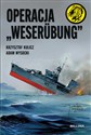 Operacja „Weserübung” - Adam Wysocki, Krzysztof Kulicz