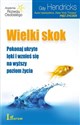 Wielki skok Pokonaj ukryte lęki i wznieś się na wyższy poziom życia