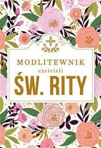 Modlitewnik czcicieli św. Rity