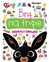 Bing na tropie Szukaj i znajdź - Opracowanie Zbiorowe