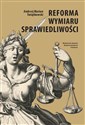 Reforma wymiaru sprawiedliwości - Andrzej Marian Świątkowski