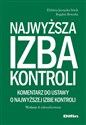 Najwyższa Izba Kontroli. Komentarz do ustawy o Najwyższej Izbie Kontroli  - Elżbieta Jarzęcka-Siwik, Bogdan Skwarka
