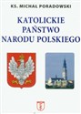 Katolickie państwo narodu polskiego